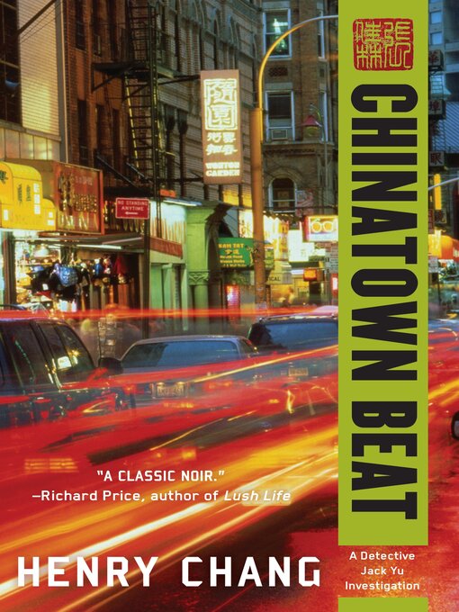 Title details for Chinatown Beat by Henry Chang - Available